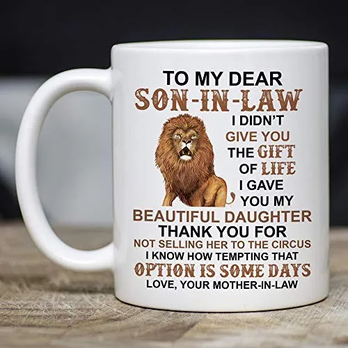 MyCozyCups To My Dear Son In Law I Gave You My Beautiful Daughter 11 盎司新奇咖啡马克杯