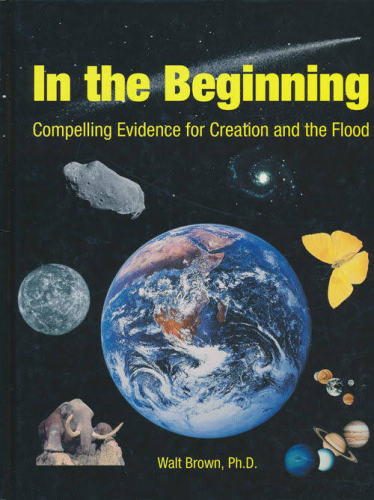 BBB28143454 In the Beginning: Compelling Evidence for Creation and the Flood [Book]
