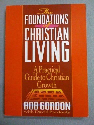 BBB27525375 The Foundations of Christian Living [Book]